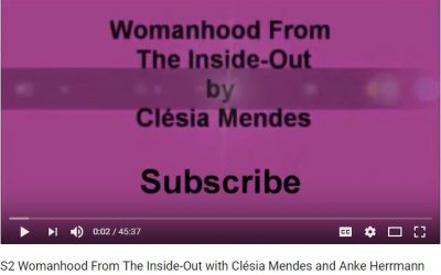 Being Interviewed by Clésia Mendes for Womanhood From The Inside Out