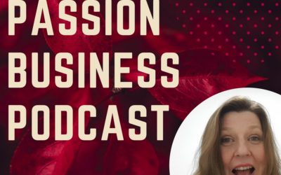 Passion Business Podcast – A Word About Time, or How Long It “Should” Take To Build Your Business