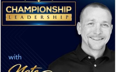 Being a Guest on the Championship Leadership Podcast with Nate Bailey